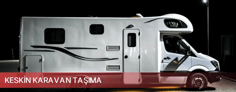 Keskin İlçemi Karavan Taşıma